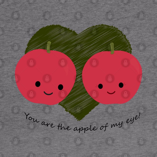 You Are the Apple of My Eye by Hedgie Designs